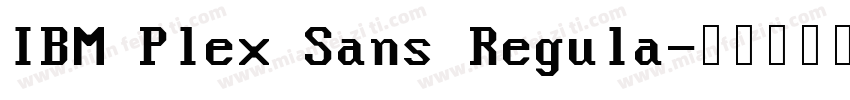 IBM Plex Sans Regula字体转换